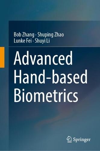 Advanced Hand-based Biometrics
