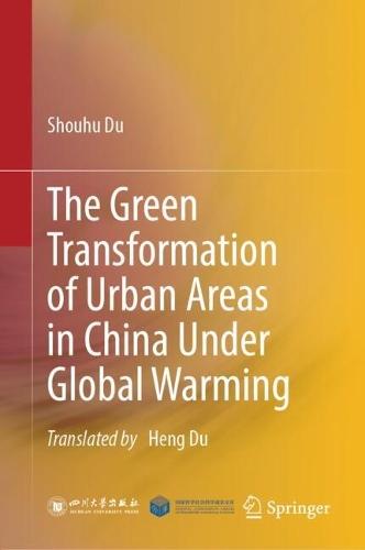 The Green Transformation of Urban Areas in China Under Global Warming