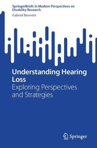 Understanding Hearing Loss: Exploring Perspectives and Strategies