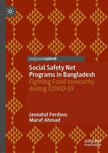 Social Safety Net Programs in Bangladesh: Fighting Food Insecurity during COVID-19