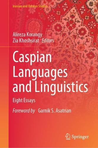 Caspian Languages and Linguistics: Eight Essays