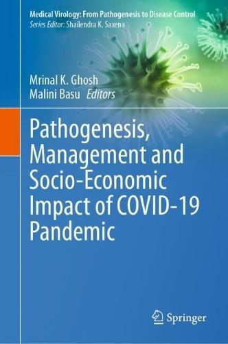 Pathogenesis, Management and Socio-Economic Impact of COVID-19 Pandemic