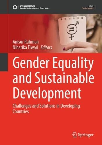 Gender Equality and Sustainable Development: Challenges and Solutions in Developing Countries