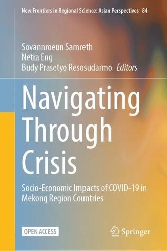 Navigating Through Crisis: Socio-Economic Impacts of COVID-19 in Mekong Region Countries