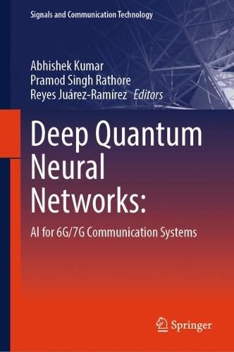Deep Quantum Neural Networks:: AI for 6G/7G Communication Systems