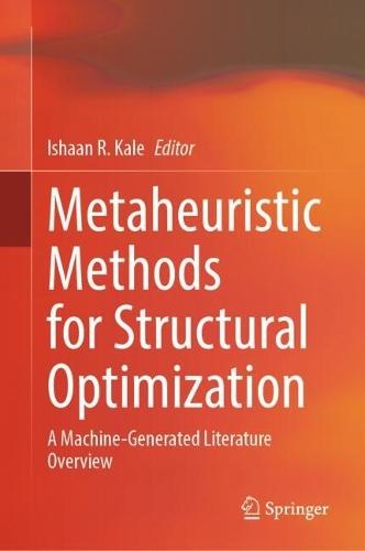 Metaheuristic Methods for Structural Optimization: A Machine-Generated Literature Overview