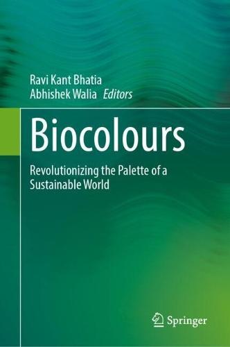 Biocolours: Revolutionizing the Palette of a Sustainable World
