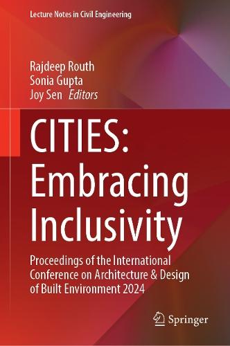 CITIES: Embracing Inclusivity: Proceedings of the International Conference on Architecture & Design of Built Environment 2024