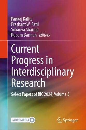 Current Progress in Interdisciplinary Research: Select Papers of RIC 2024, Volume 3