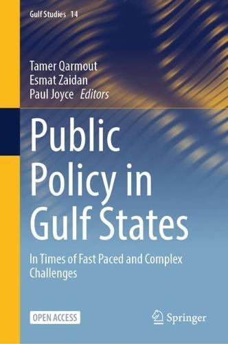Public Policy in Gulf States: In Times of Fast Paced and Complex Challenges