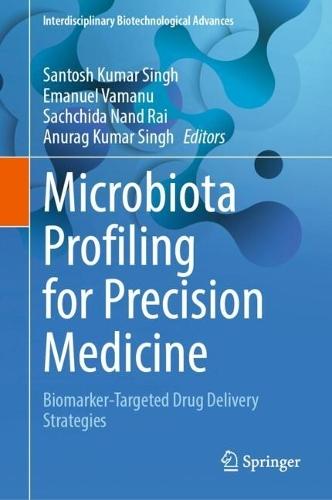 Microbiota Profiling for Precision Medicine: Biomarker-Targeted Drug Delivery Strategies