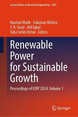 Renewable Power for Sustainable Growth: Proceedings of ICRP 2024, Volume 1