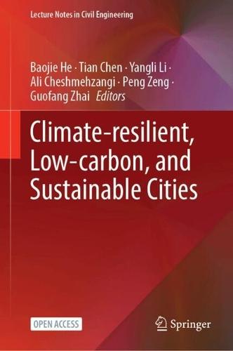 Climate-Resilient, Low-Carbon, and Sustainable Cities