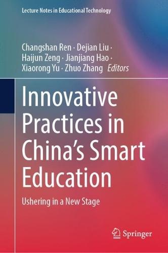 Innovative Practices in China's Smart Education: Ushering in a New Stage