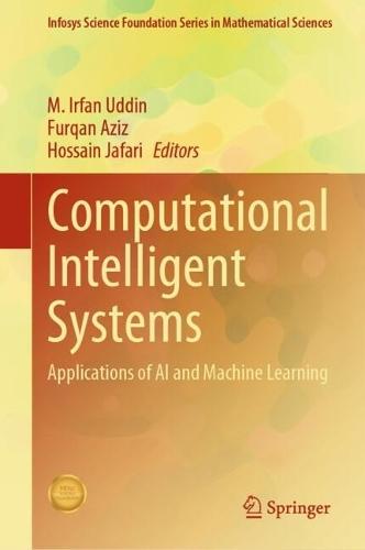 Computational Intelligent Systems: Applications of AI and Machine Learning