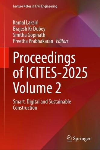 Proceedings of ICITES-2025 Volume 2: Smart, Digital and Sustainable Construction
