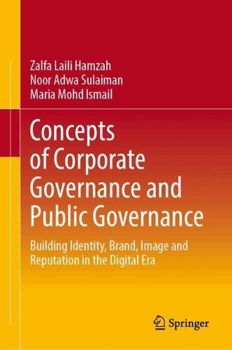 Concepts of Corporate Governance and Public Governance: Building Identity, Brand, Image and Reputation in the Digital Era