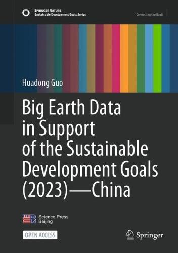 Big Earth Data in Support of the Sustainable Development Goals (2023) – China