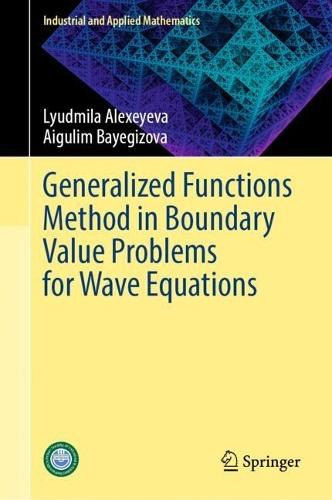 Generalized Functions Method in Boundary Value Problems for Wave Equations