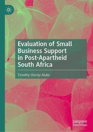 Evaluation of Small Business Support in Post-Apartheid South Africa
