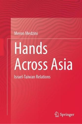 Hands Across Asia: Israel-Taiwan Relations