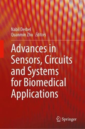 Advances in Sensors, Circuits and Systems for Biomedical Applications
