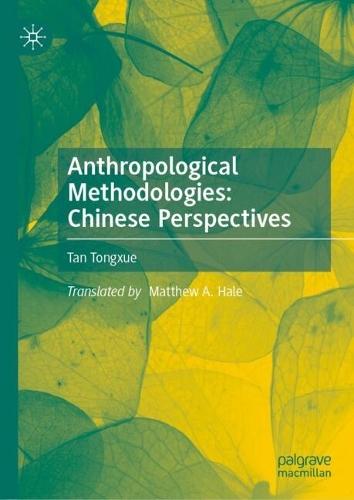 Anthropological Methodologies: Chinese Perspectives