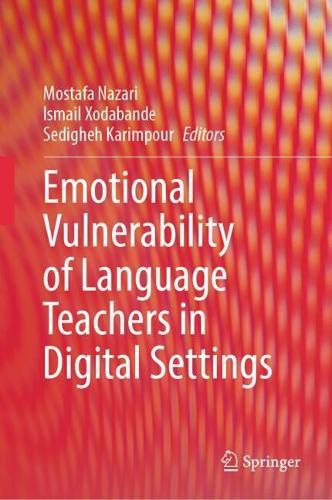 Emotional Vulnerability of Language Teachers in Digital Settings