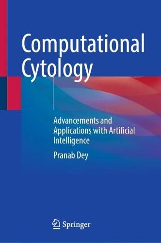 Computational Cytology: Advancements and Applications with Artificial Intelligence