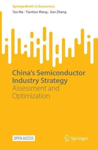 China’s Semiconductor Industry Strategy: Assessment and Optimization