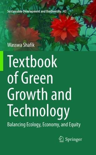 Textbook of Green Growth and Technology: Balancing Ecology, Economy, and Equity