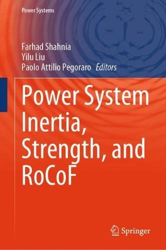 Power System Inertia, Strength, and RoCoF