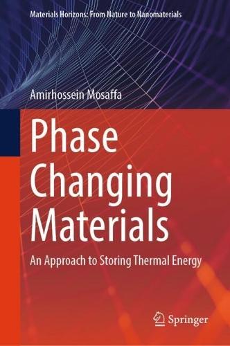 Phase Changing Materials: An Approach to Storing Thermal Energy