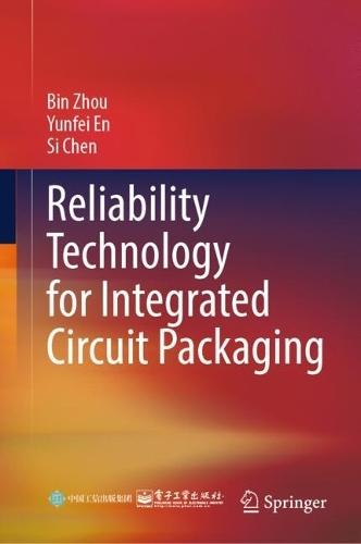 Reliability Technology for Integrated Circuit Packaging