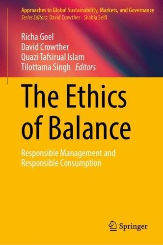 The Ethics of Balance: Responsible Management and Responsible Consumption