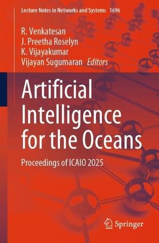 Artificial Intelligence for the Oceans: Proceedings of ICAIO 2025
