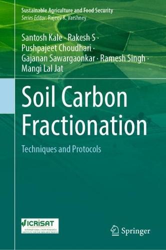 Soil Carbon Fractionation: Techniques and Protocols