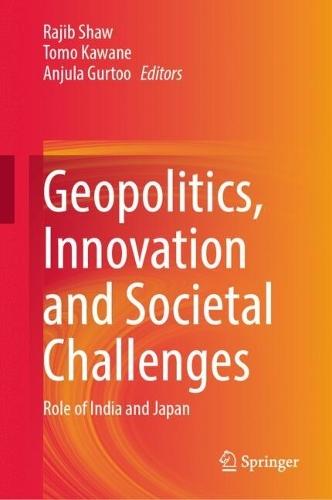 Geopolitics, Innovation and Societal Challenges: Role of India and Japan