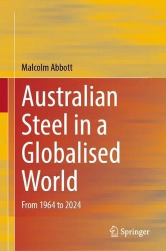 Australian Steel in a Globalised World: From 1964 to 2024