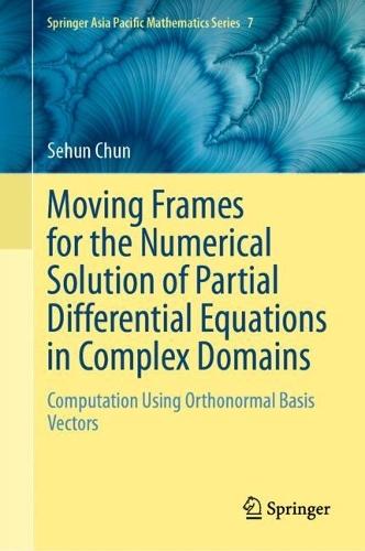 Moving Frames for the Numerical Solution of Partial Differential Equations in Complex Domains: Computation Using Orthonormal Basis Vectors