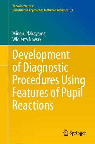 Development of Diagnostic Procedures Using Features of Pupil Reactions