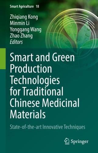 Smart and Green Production Technologies for Traditional Chinese Medicinal Materials: State-of-the-art Innovative Techniques