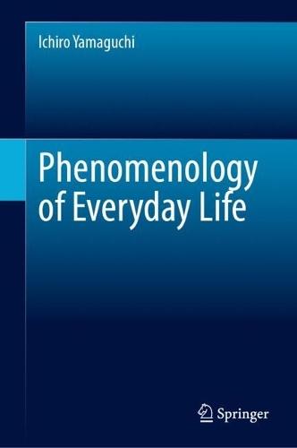Phenomenology of Everyday Life