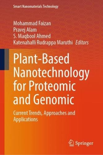 Plant-Based Nanotechnology for Proteomic and Genomic: Current Trends, Approaches and Applications