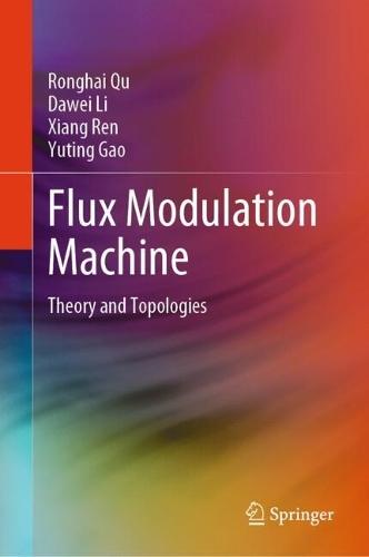 Flux Modulation Machine: Theory and Topologies