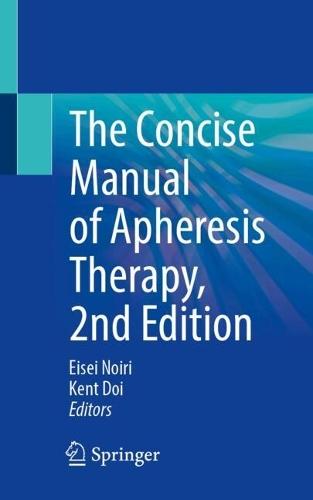 The Concise Manual of Apheresis Therapy