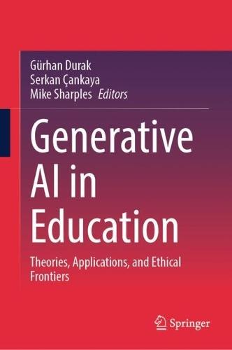 Generative AI in Education: Theories, Applications, and Ethical Frontiers