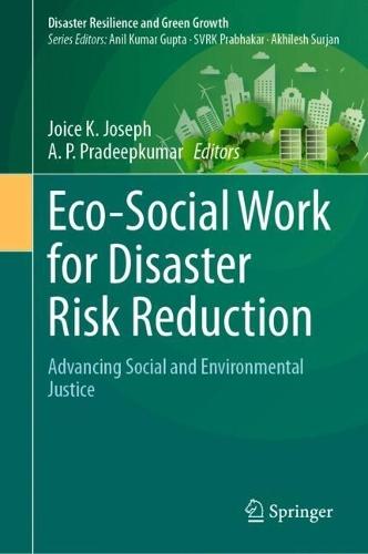 Eco-Social Work for Disaster Risk Reduction: Advancing Social and Environmental Justice