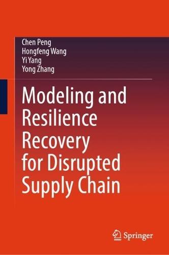 Modeling and Resilience Recovery for Disrupted Supply Chain