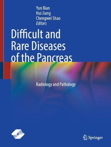 Difficult and Rare Diseases of the Pancreas: Radiology and Pathology